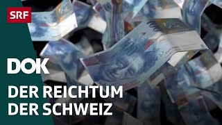 Warum ist die Schweiz so reich? | Von Einkommen, Vermögen und der